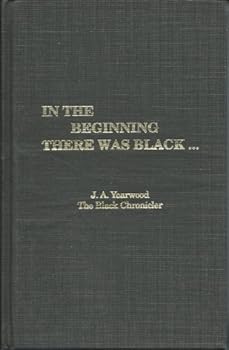 Hardcover In The Beginning There Was Black... Book