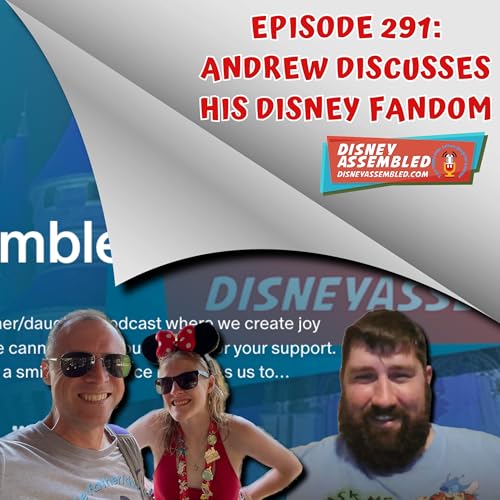 Andrew Discusses His Disney Fandom