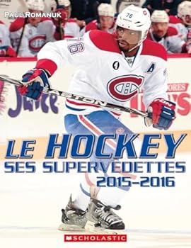 Paperback Le Hockey: Ses Supervedettes 2015-2016 (French Edition) [French] Book