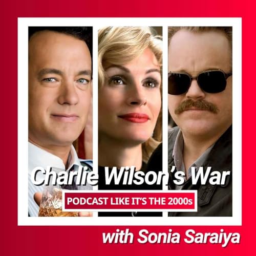 70: Charlie Wilson&rsquo;s War with Sonia Saraiya