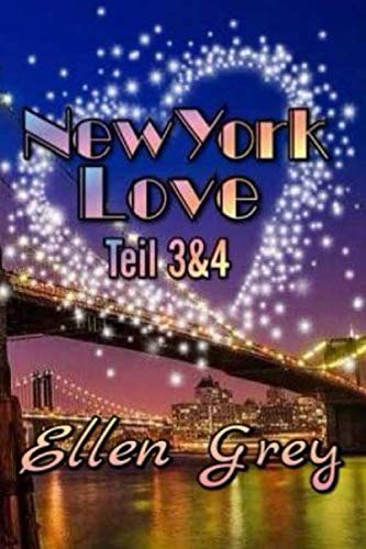 NEW YORK LOVE 3 u. 4: Sammelband (NEW YORK LOVE SAMMELBÄNDER) (German Edition)