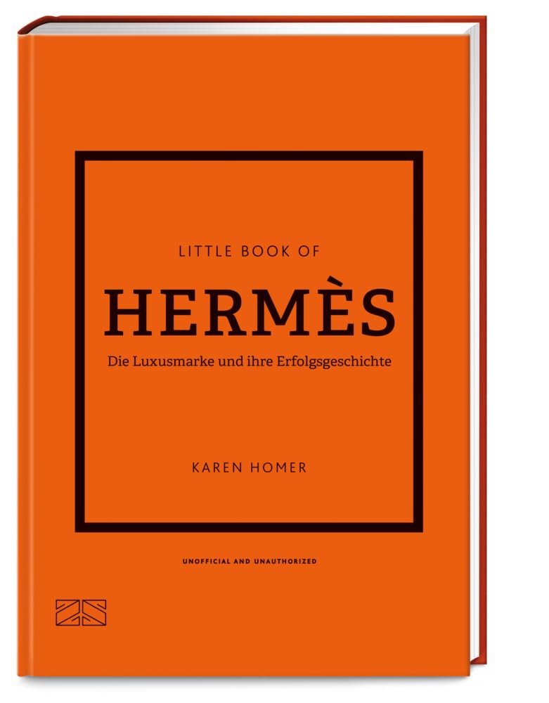 Little Book of Hermès: Die Luxusmarke und ihre Erfolgsgeschichte: 7