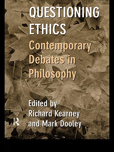 Questioning Ethics: Contemporary Debates in Continental Philosophy