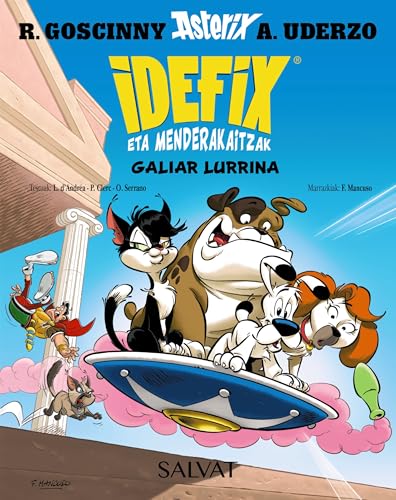 Idefix eta menderakaitzak, 8. Galiar lurrina (Euskara - 8 URTE + - ASTERIX - Idefix eta menderakaitzak) (Basque Edition)