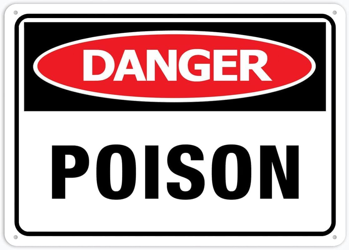 Danger Poison Rust Free Aluminum Sign - Outdoor Decor with Pre-Drilled Holes for Home Storage, Lab - 16x12 Inch​