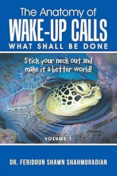 Paperback The Anatomy of Wake-up Calls Volume 1: What Shall Be Done Book