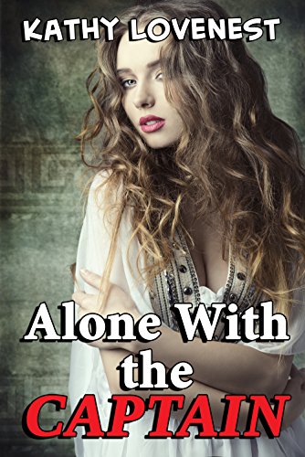 Alone with the Captain (English Edition)
