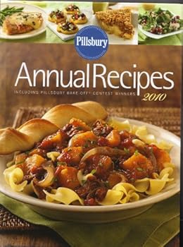 Hardcover Pillsbury Annual Recipes 2010 (Annual Recipes including Pillsbury Bake Off Contest Winners, 2010) Book
