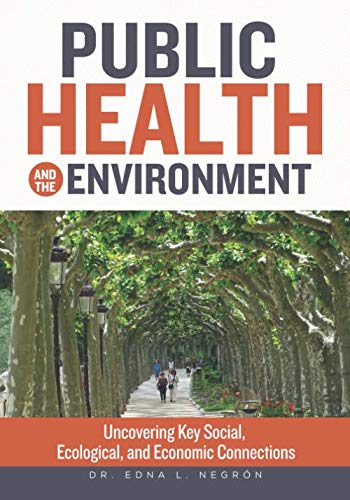 Public Health and the Environment: Uncovering Key Social, Ecological, and