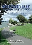 Boulevard Park & Taylor Avenue Dock on the Old Bellingham Waterfront
