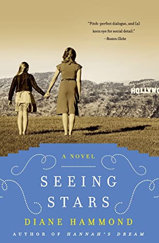 Seeing Stars: A Compelling Family Drama of Hollywood Acting Dreams, Fame, and Life's Sacrifices