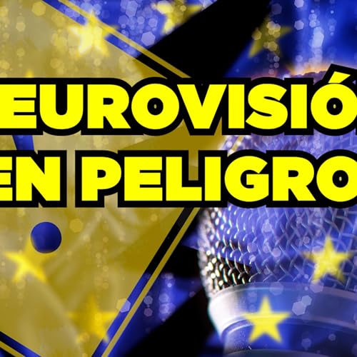 Page de couverture de ¿EUROVISIÓN EN PELIGRO? EN NO SOMOS NADIE