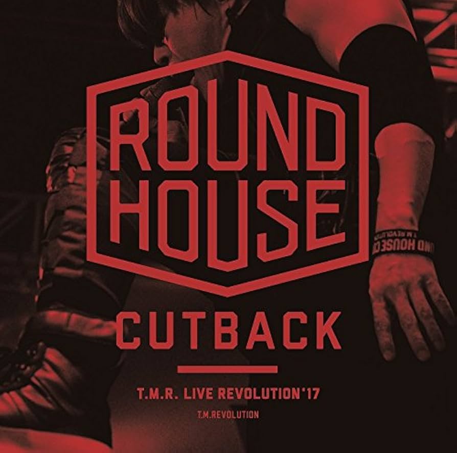T.M.Revolution/T.M.R.LIVE REVOLUTION'17… Amazon.co.jp: T.M.R. LIVE REVOLUTION'17 -ROUND HOUSE CUTBACK