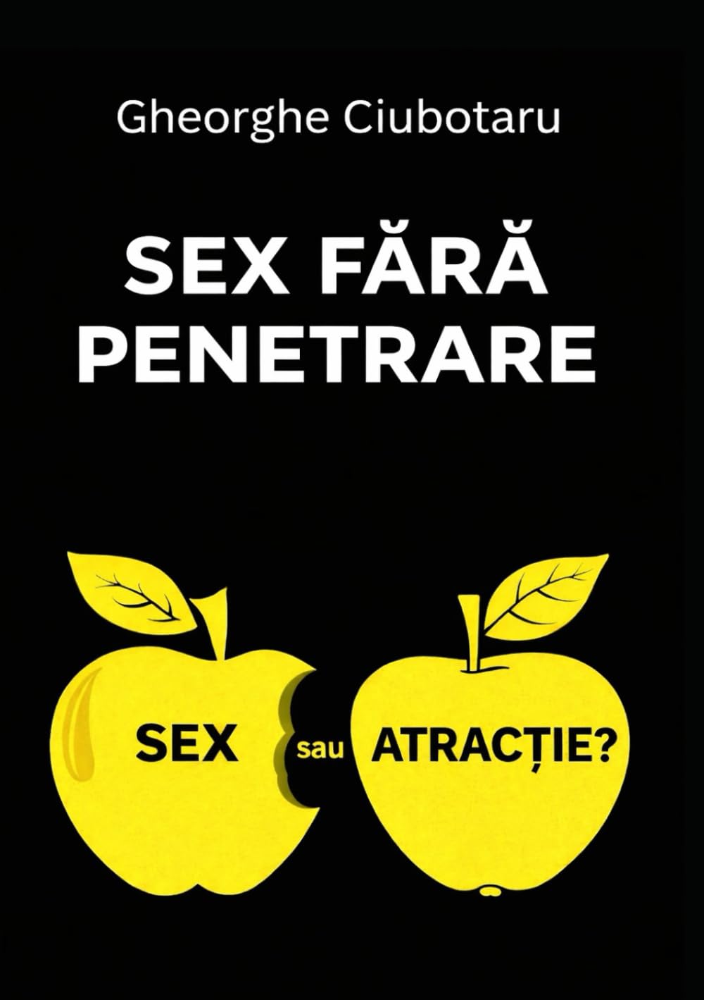 Sex fără penetrare: Ghid pentru intimitate, apropiere și plăcere fără contact sexual clasic