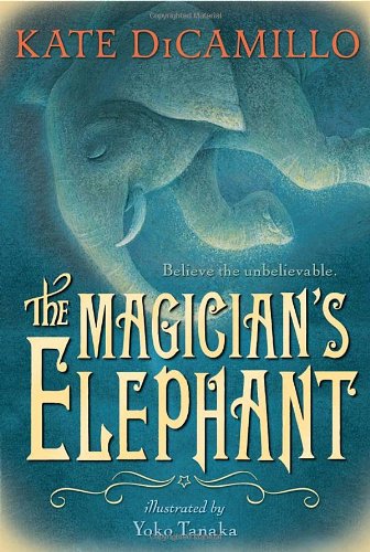 The Magician's Elephant DiCamillo, Kate and Tanaka, Yoko