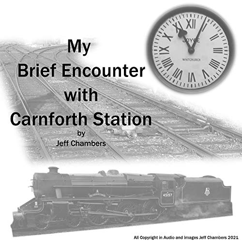 My Brief Encounter with Carnforth Station Titelbild