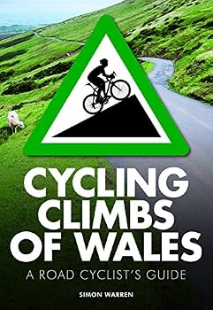 Paperback Cycling Climbs of Wales: A Road Cyclists's Guide Book