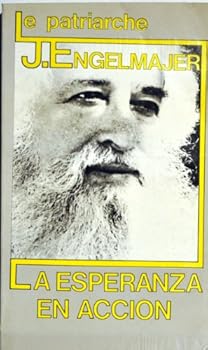 Paperback La Patriarche La Esperanza En Accion [Spanish] Book