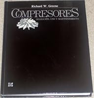 Compresores - Seleccion, USO y Mantenimiento 9684220324 Book Cover