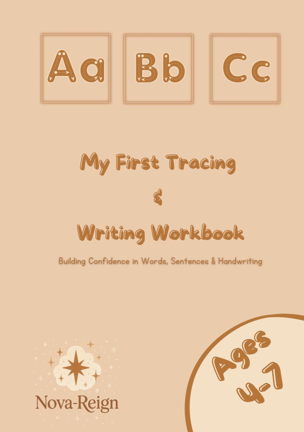 My First Tracing & Writing Workbook: Building Confidence in Words, Sentences & Handwriting