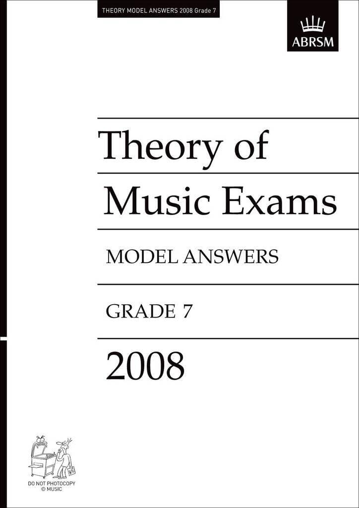 Theory of Music Exams Model Answers, Grade 7, 2008
