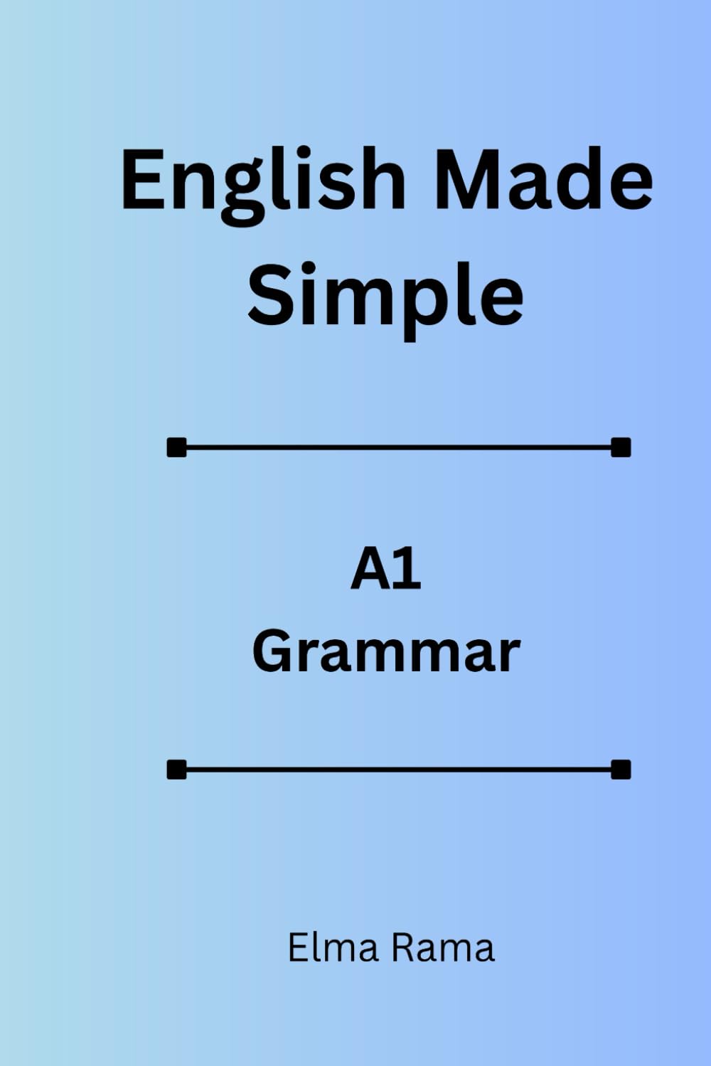 English Made Simple – A1 Grammar