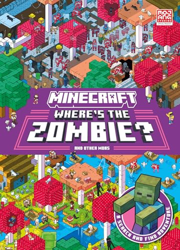 Minecraft Where’s the Zombie?: A search-and-find official Minecraft illustrated children’s book – the perfect Christmas stocking filler for kids aged 6, 7, 8, 9 and 10!