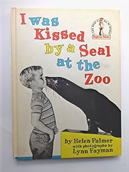 Hardcover I Was Kissed By a Seal at the Zoo B26 (Beginner Books, No. 26) Book