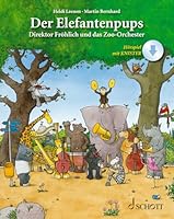 Klaessen: Der Elefantenpups - Direktor Fdirektor Frohlich Und Das Zoo-Orch German Book with Online Material 3795732921 Book Cover