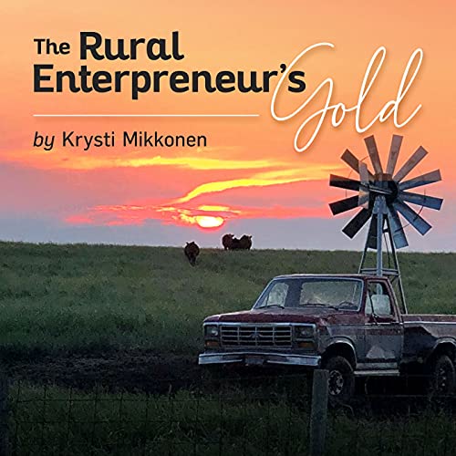 The Rural Entrepreneur&rsquo;s Gold cover art
