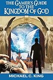 The Gamer's Guide to the Kingdom of God