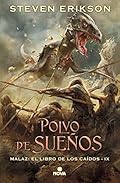 Polvo de sueños (Malaz: El Libro de los Caídos 9) (Nova)