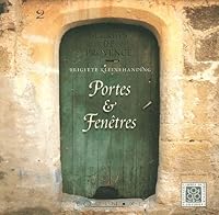 Secrets de provence: portes et fenetres 2841352498 Book Cover