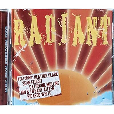 Radiant: Music From Firestorm 2009