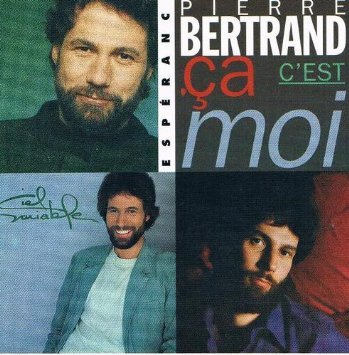 Ca C Est Moi [Audio CD] Pierre Bertrand