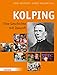 Produktbild Kolping: Eine Geschichte mit Zukunft