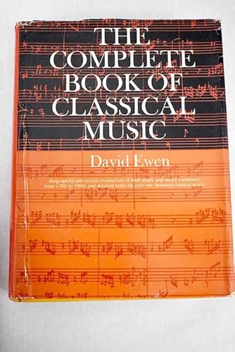 The Complete Book of Classical Music 0131560425 Book Cover