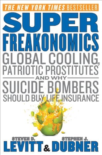 SuperFreakonomics 1st (first) edition Text Only