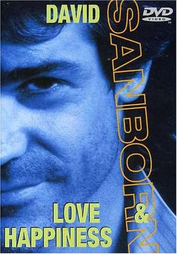 DAVID SANBORN - Love & Happiness - DVD