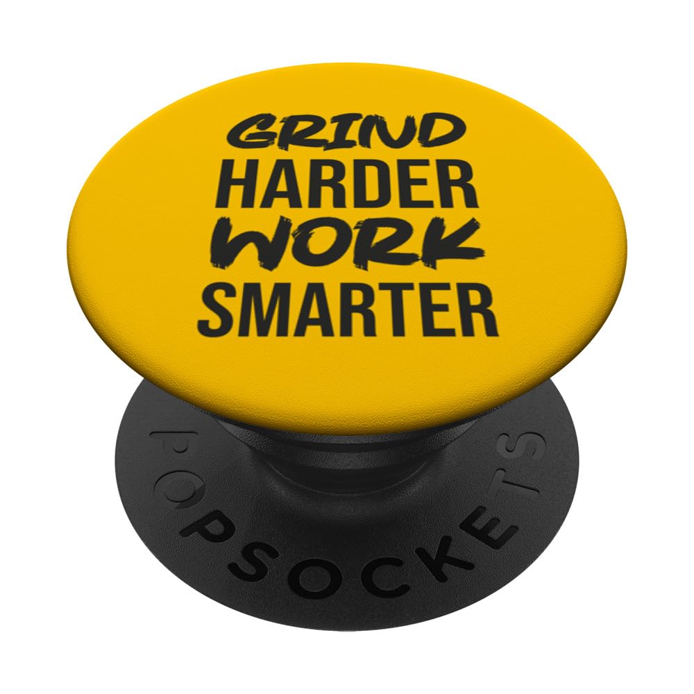 Grind Harder, Work Smarter, Gym, Hustle, Success, Motivation PopSockets Swappable PopGrip, Black