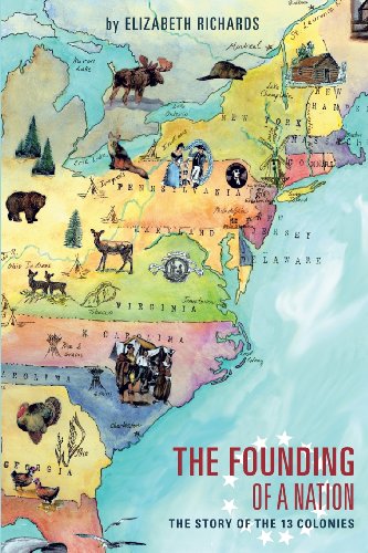 The Founding of a Nation: The story of the 13 Colonies