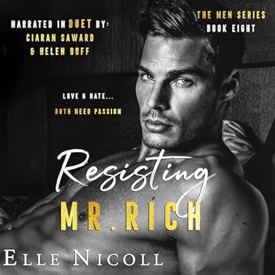 Resisting Mr. Rich: An Enemies to Lovers Romance