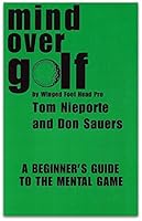 Mind over golf;: What 50 top pros can teach you about the mysterious mental side of golf B0006BUEKY Book Cover