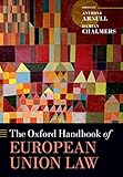 The Oxford Handbook of European Union Law (Oxford Handbooks)