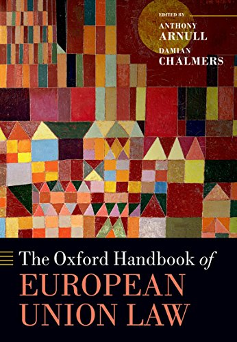 The Oxford Handbook of European Union Law (Oxford Handbooks)