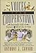 Voices From Cooperstown: Baseball's Hall of Famers Tell It Like It Was (Mickey Mantle, Yogi Berra, Ty Cobb, Jackie Robinson, Babe Ruth, Dizzy Dean, Joe DiMaggio, Lou Gehrig, Ted Williams, Sandy Koufax, Willie Mays, and many more)