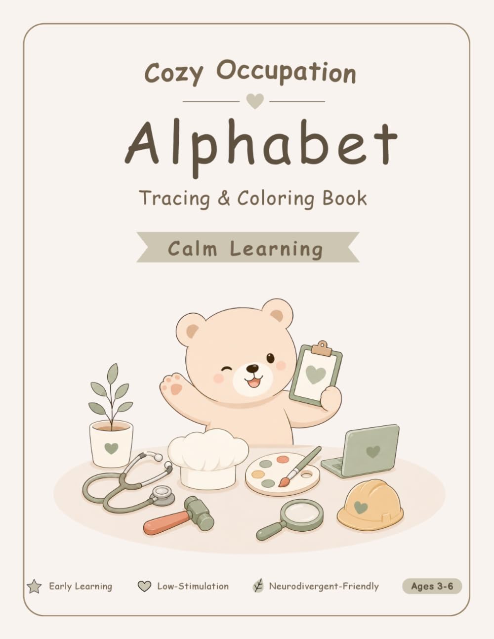 Cozy Occupations Alphabet Tracing & Coloring Book: Calm Learning for Little Hands