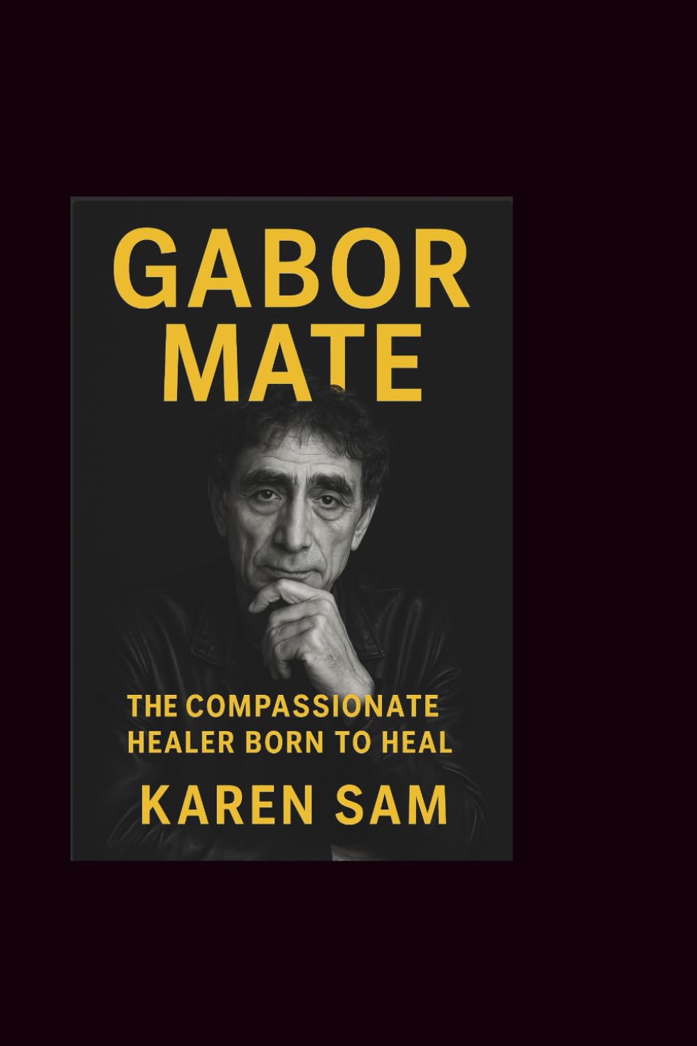 Gabor mate: The Compassionate Healer Born to Heal