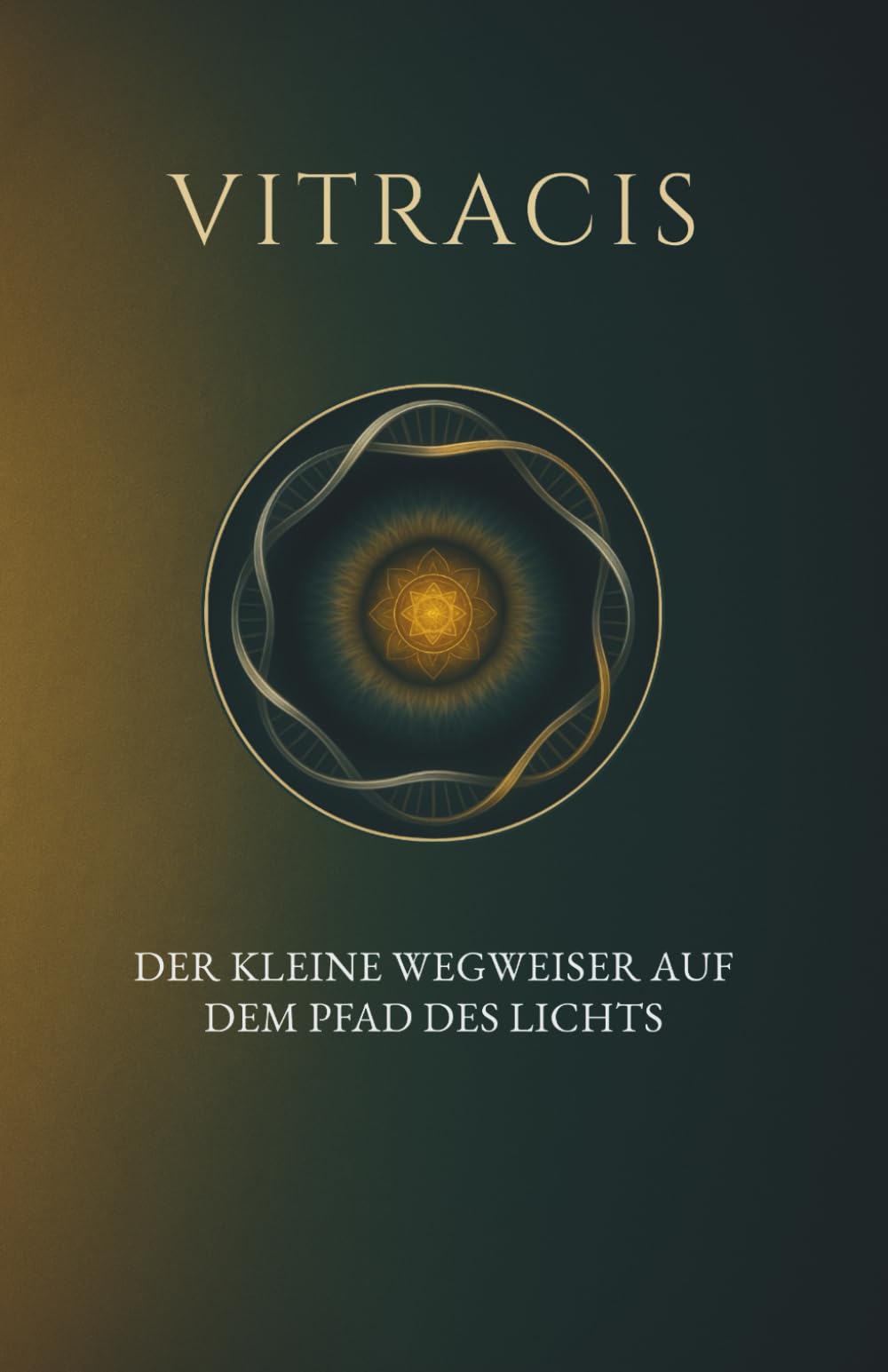 Vitracis: Der kleine Wegweiser auf dem Pfad des Lichts