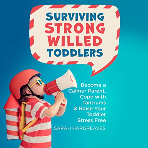 Surviving Strong Willed Toddlers by Sarah Hargreaves episode artwork